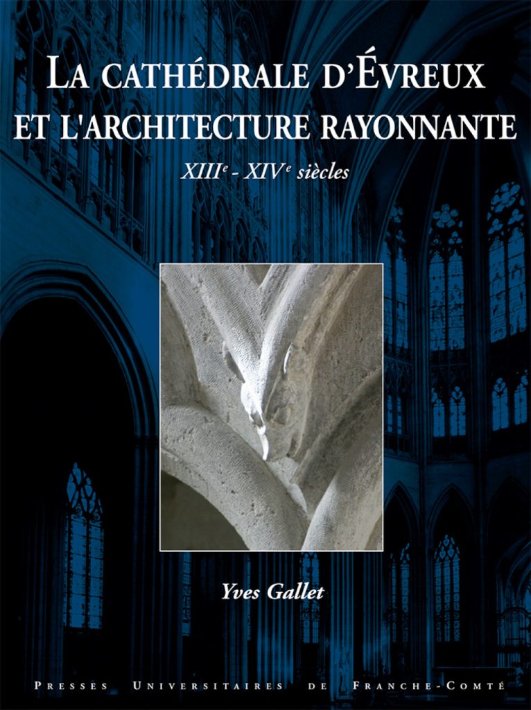 La Cathédrale d'Évreux et l'architecture rayonnante